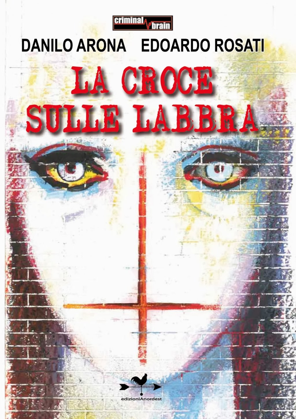 La croce sulle labbra - epidemico Arona