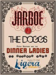 Jarboe, Doggs e Pete Bentham & The Dinner Ladies al Ligera